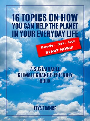 cover image of 16 Topics On How You Can Help the Planet In Your Everyday Life